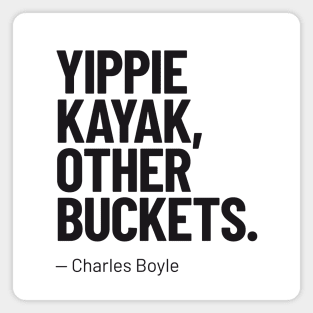 Quote by Charles Boyle (Brooklyn 99) Magnet